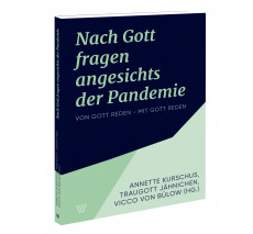 Kurschus u.a.: Nach Gott fragen angesichts der Pandemie