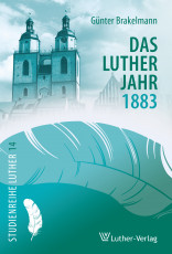 Brakelmann: Lutherjahr 1883 - eBook