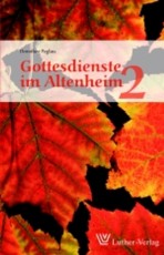 Peglau: Gottesdienste im Altenheim 2