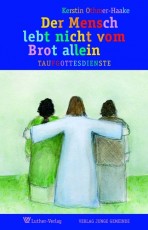 Othmer-Haake: Der Mensch lebt nicht vom Brot allein