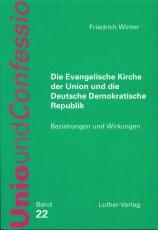 Winter: Die Evangelische Kirche der Union und die DDR