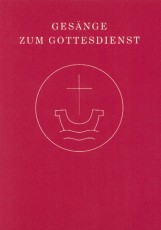 Gesnge zum Gottesdienst fr Chor und Gemeinde