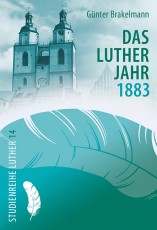 Brakelmann: Lutherjahr 1883