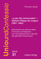 Thorsten Jacobi: „In den Riss hineinstellen“ – Wilhelm Philipps der Jüngere (1891–1982)