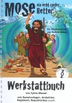 Mose - ein echt cooler Retter (Werkstattbuch)