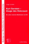 Schäfer: Kurt Gerstein - Zeuge des Holocaust
