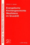 Neuser: Evangelische Kirchengeschichte Westfalens im Grundriß