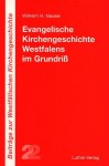 Neuser: Evangelische Kirchengeschichte Westfalens im Grundri