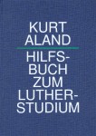 Aland: Hilfsbuch zum Lutherstudium