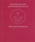 Evangelisches Gottesdienstbuch: Ergnzungsband im Ordner