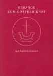 Gesnge zum Gottesdienst fr Chor und Gemeinde mit Begleitinstrumenten