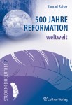 Raiser: 500 Jahre Reformation weltweit