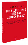 Bade: Die Flchtlinge und das Dreckspack