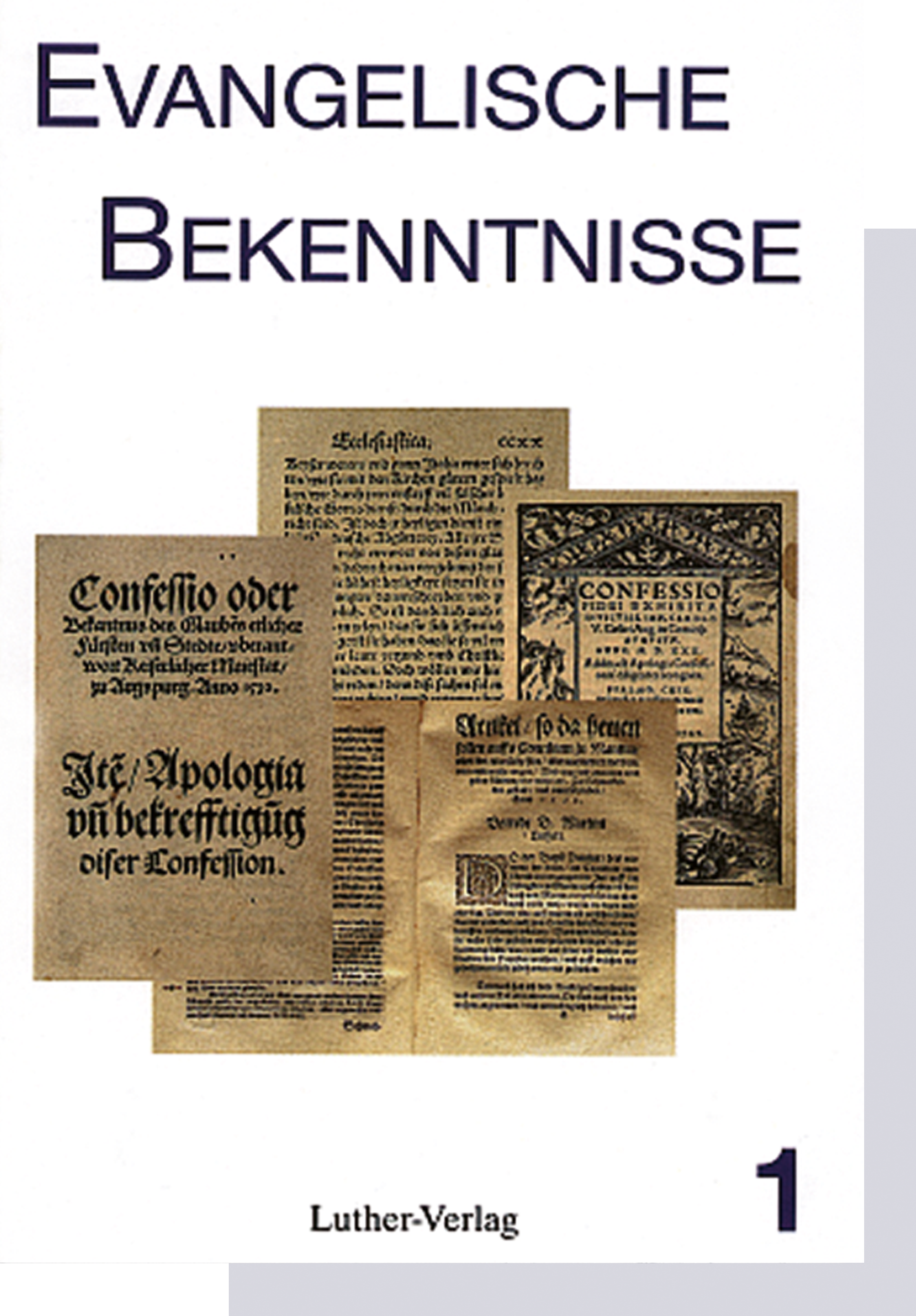 Rudolf Mau (Hg.): Evangelische Bekenntnisse, Band 1