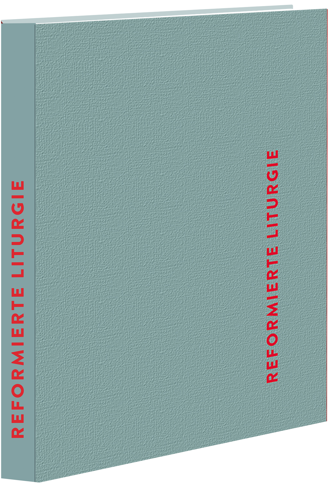 Reformierter Bund (Hg.): Reformierte Liturgie