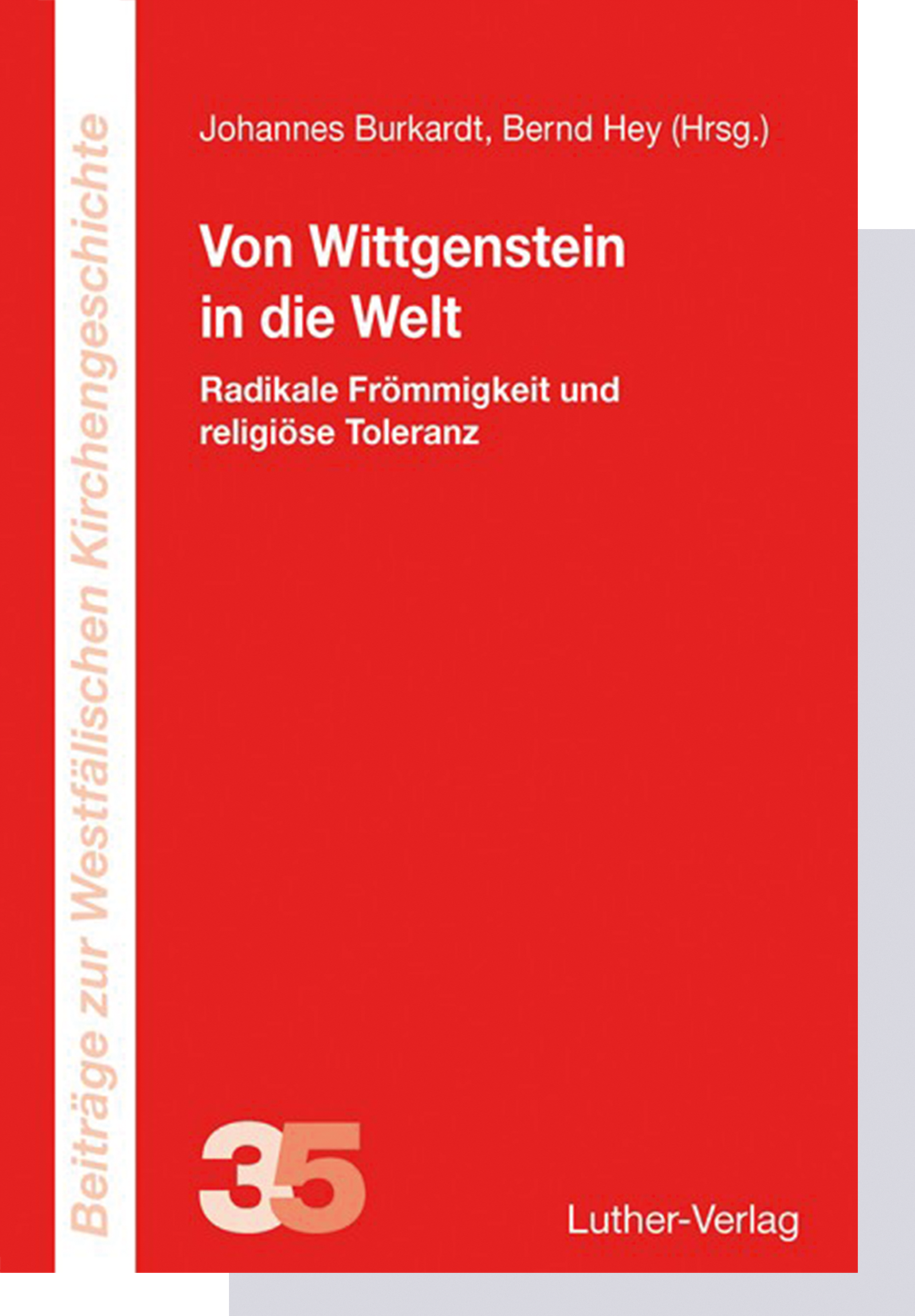 BWFKG-Band 35 - Burkardt/Hey (Hg.): Von Wittgenstein in die Welt